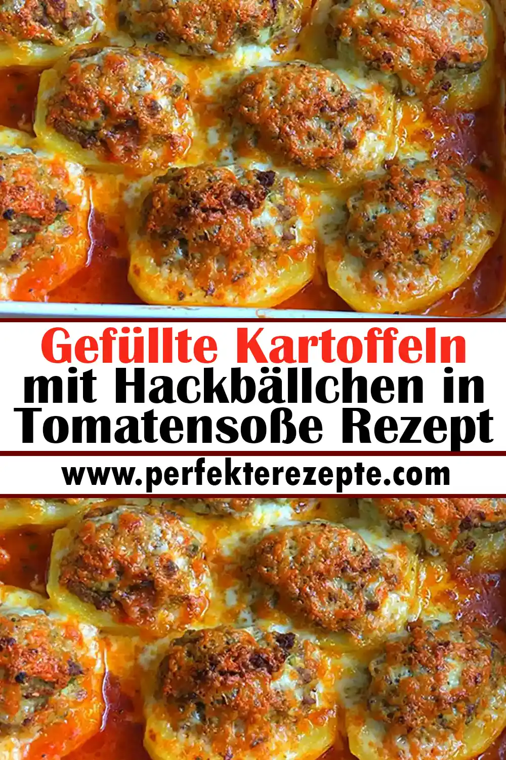 Gefüllte Kartoffeln mit Hackbällchen in Tomatensoße Rezept