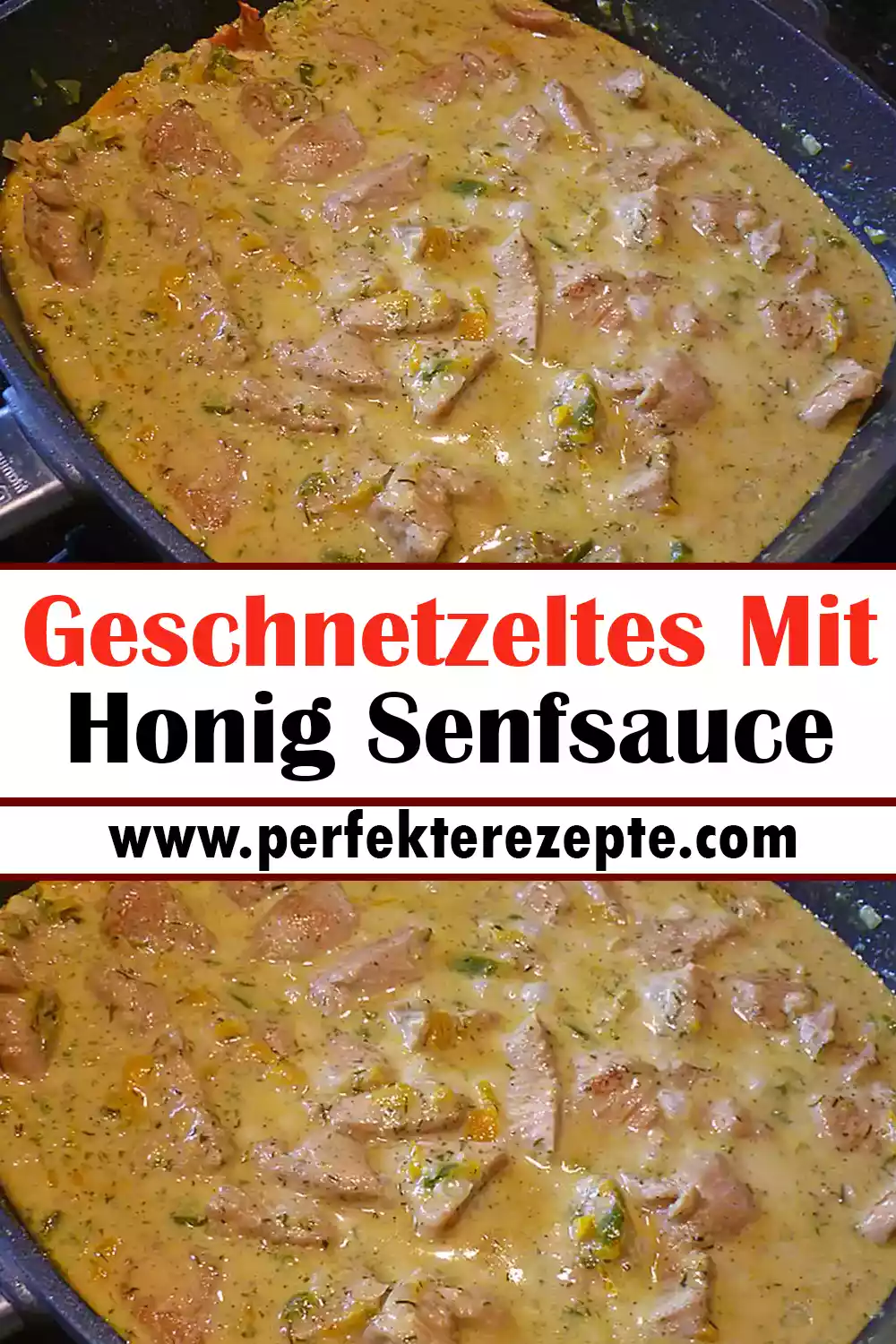 Geschnetzeltes Mit Honig Senfsauce Rezept