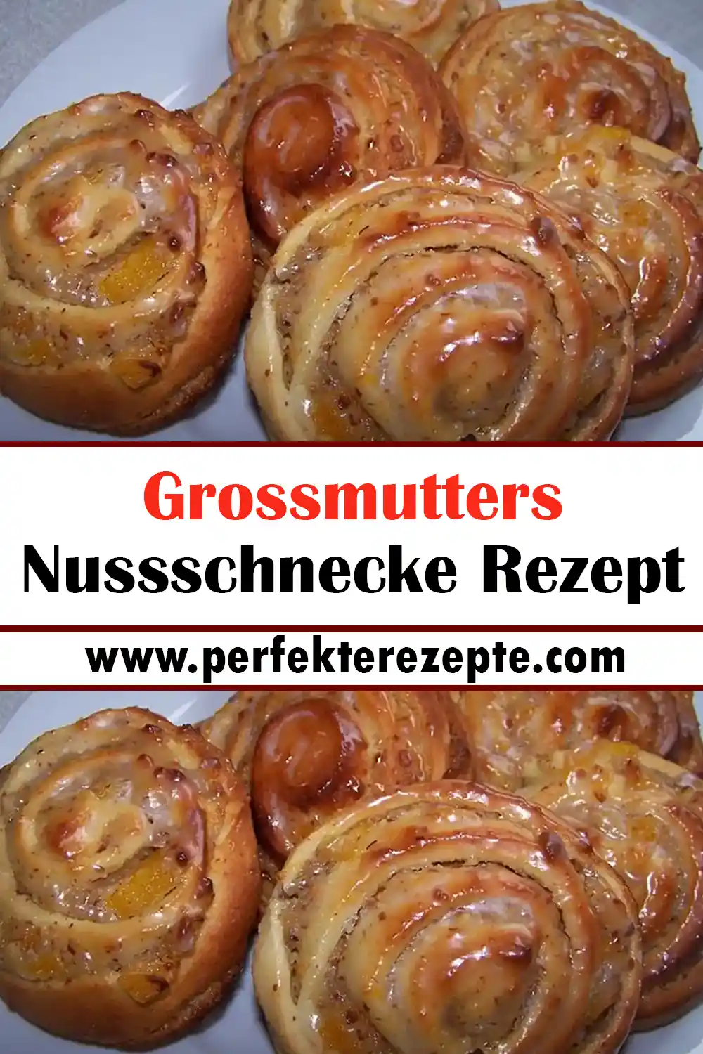 Grossmutters Nussschnecke Rezept