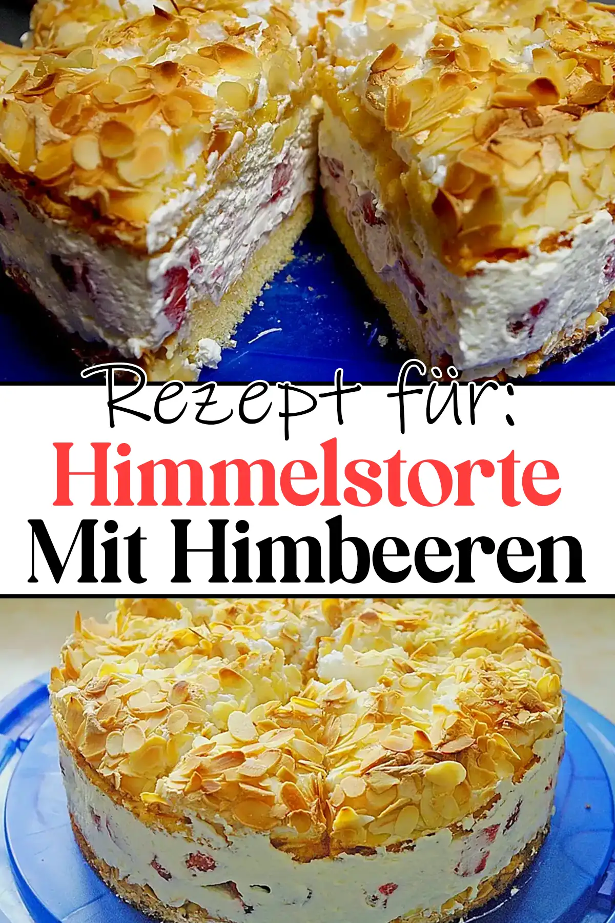 Himmelstorte oder Schwimmbadtorte Mit Himbeeren Rezept