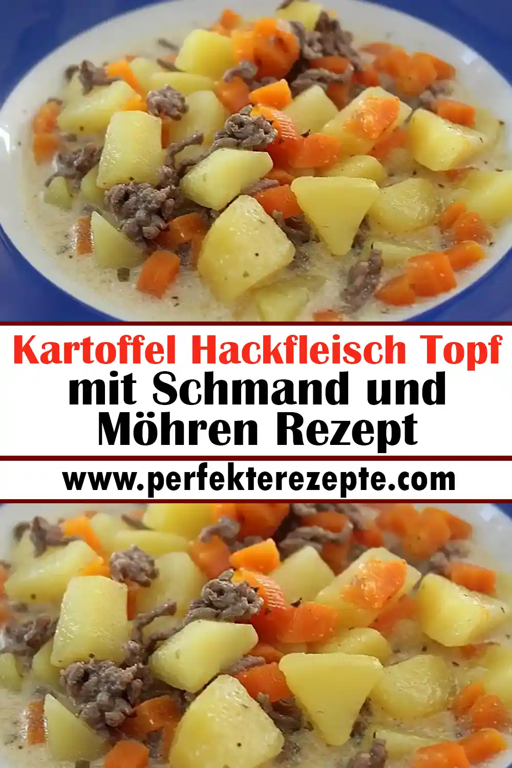 Kartoffel Hackfleisch Topf mit Schmand und Möhren Rezept