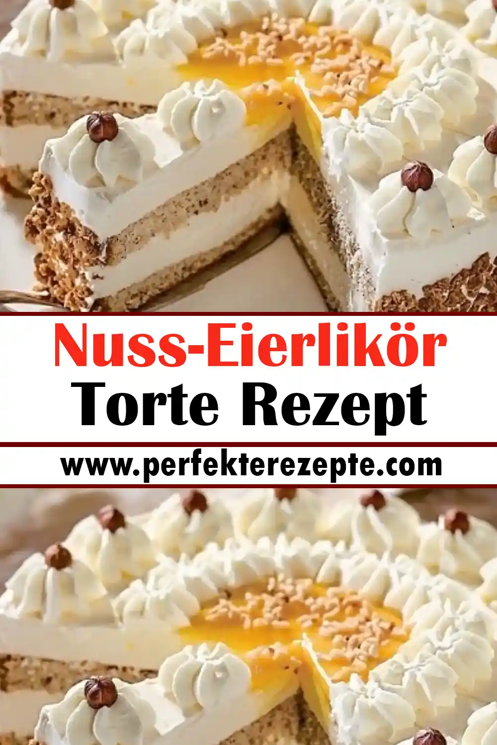 Nuss-Eierlikör-Torte Rezept