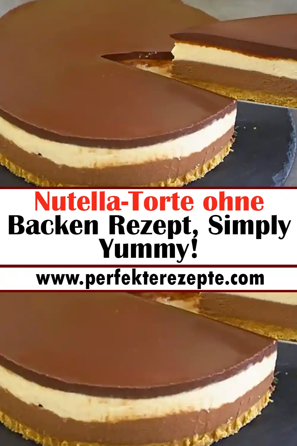 Nutella-Torte ohne Backen Rezept, Simply Yummy!