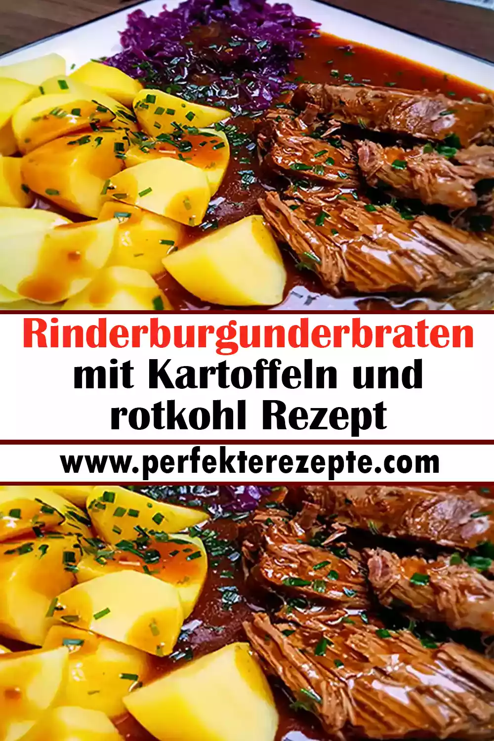 Rinderburgunderbraten mit Kartoffeln und rotkohl Rezept