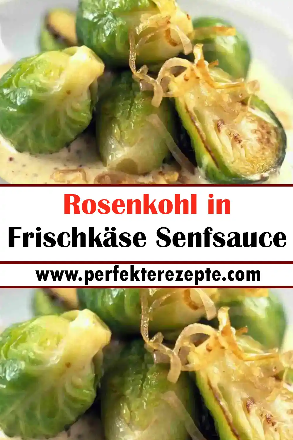 Rosenkohl in Frischkäse Senfsauce Rezept