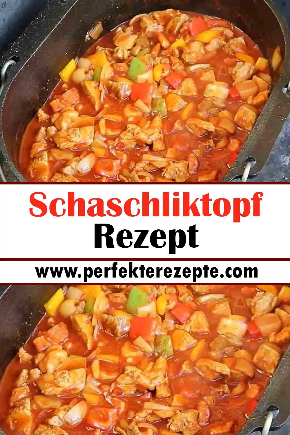 Schaschliktopf Rezept