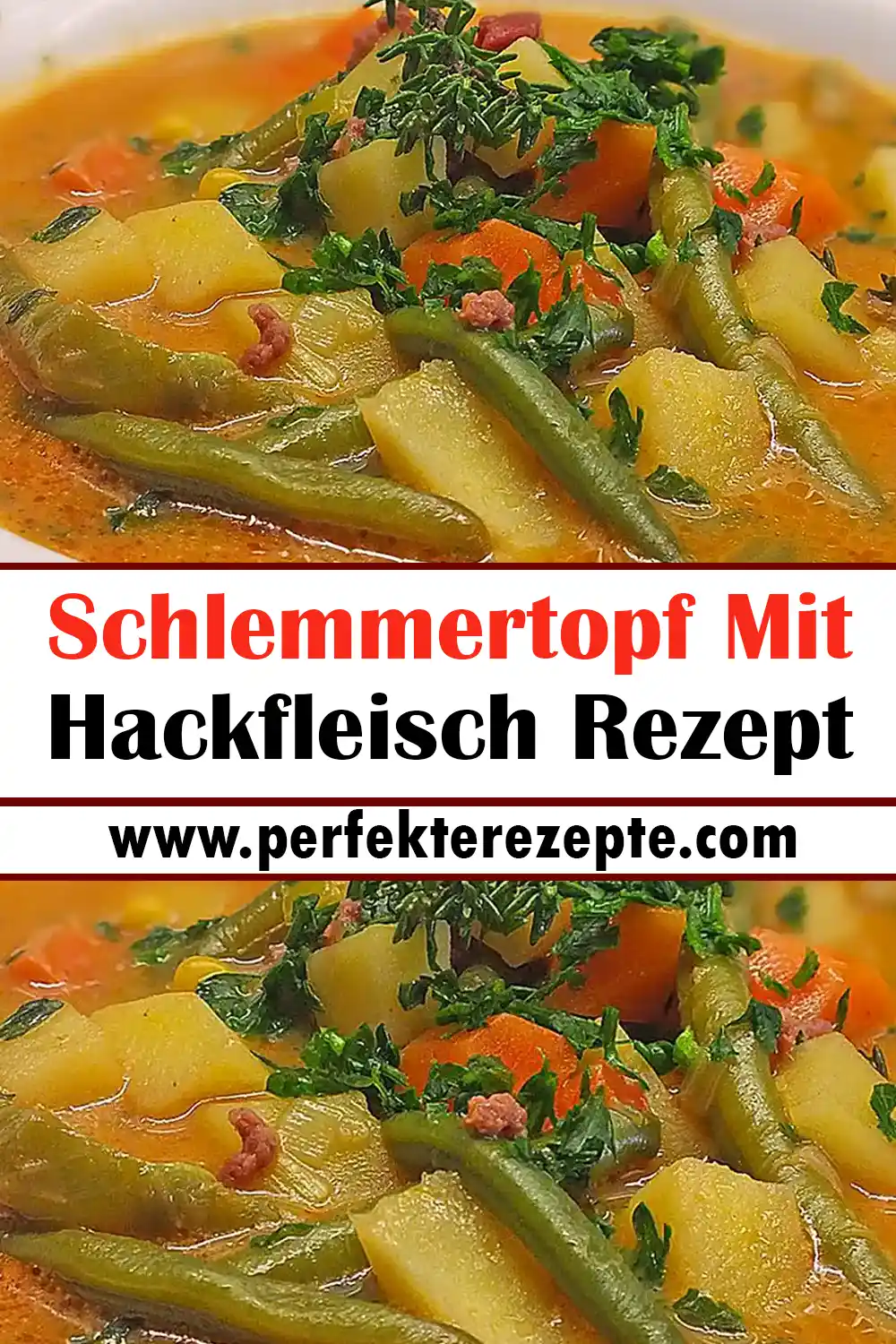 Schlemmertopf Mit Hackfleisch Rezept - Schnelle und Einfache Rezepte