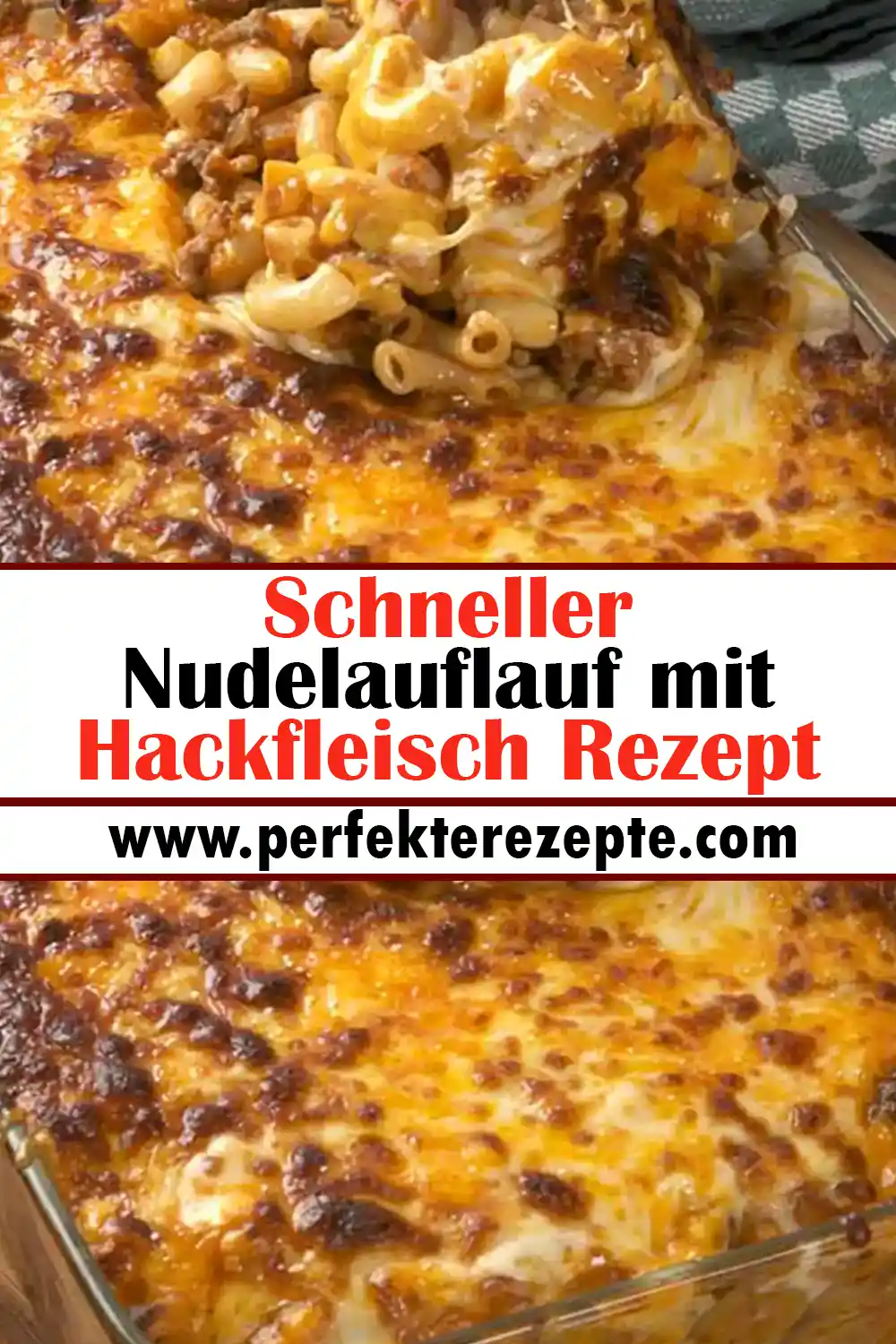 Schneller Nudelauflauf mit Hackfleisch Rezept