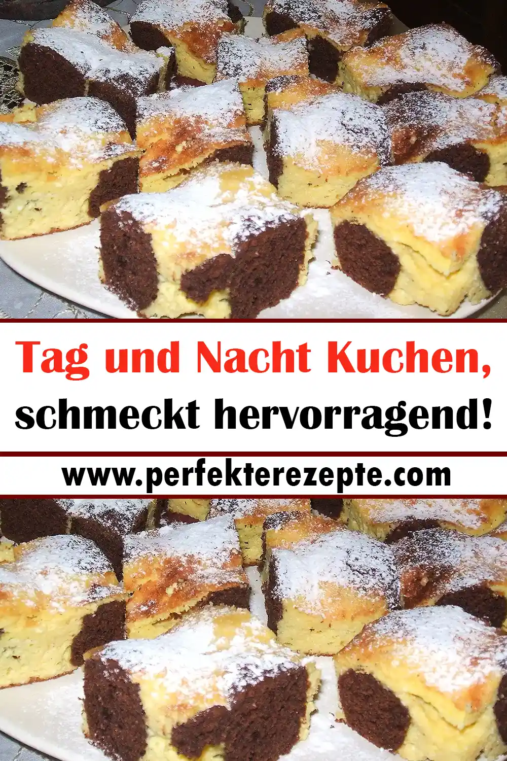 Tag und Nacht Kuchen Rezept, schmeckt hervorragend!