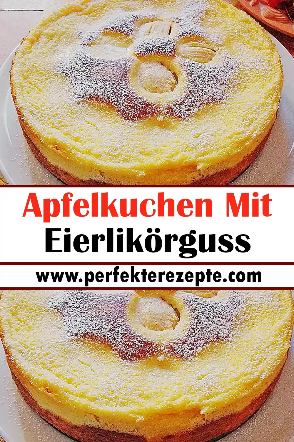 Apfelkuchen Mit Eierlikörguss Rezept