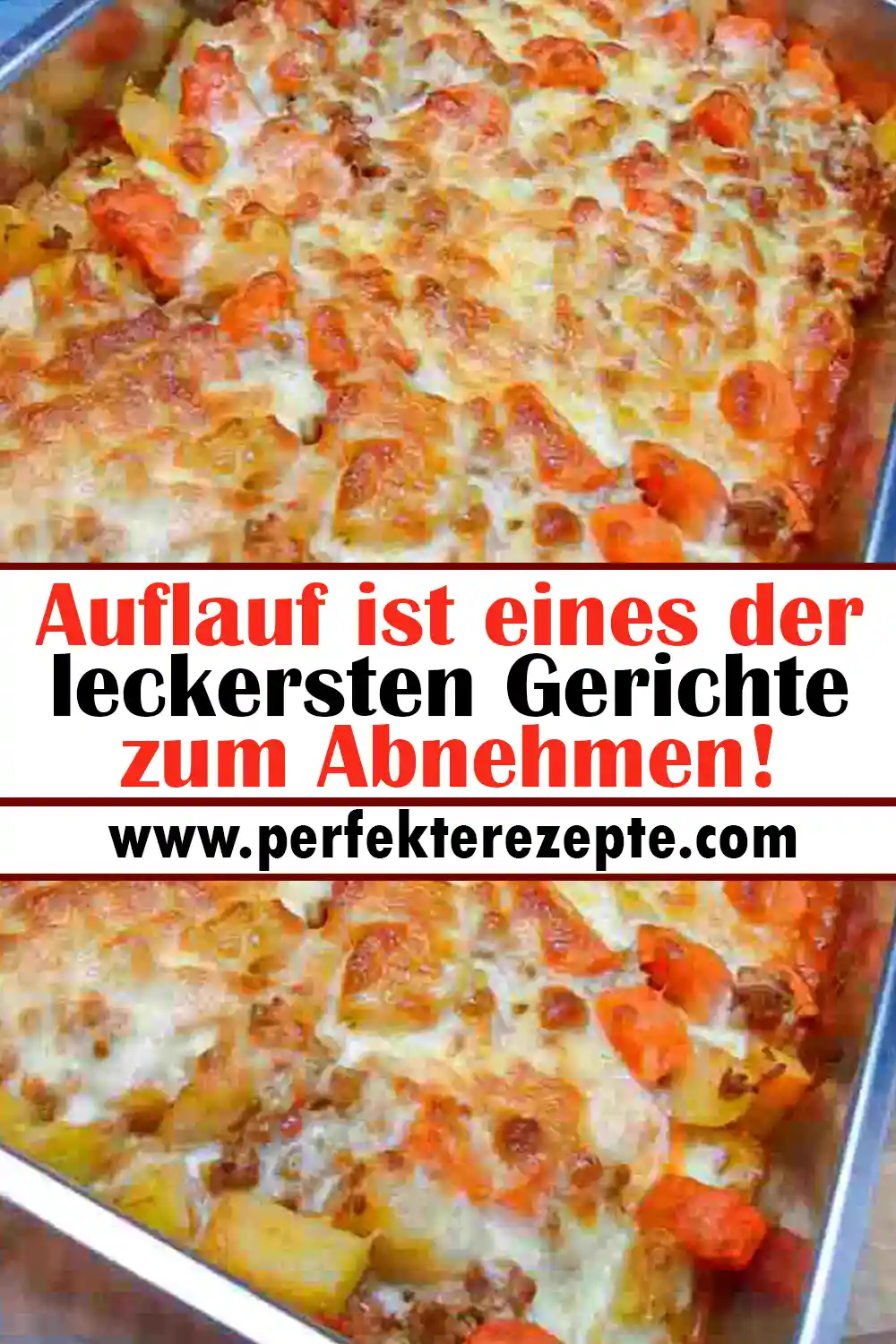 Auflauf Rezept ist eines der leckersten Gerichte zum Abnehmen!