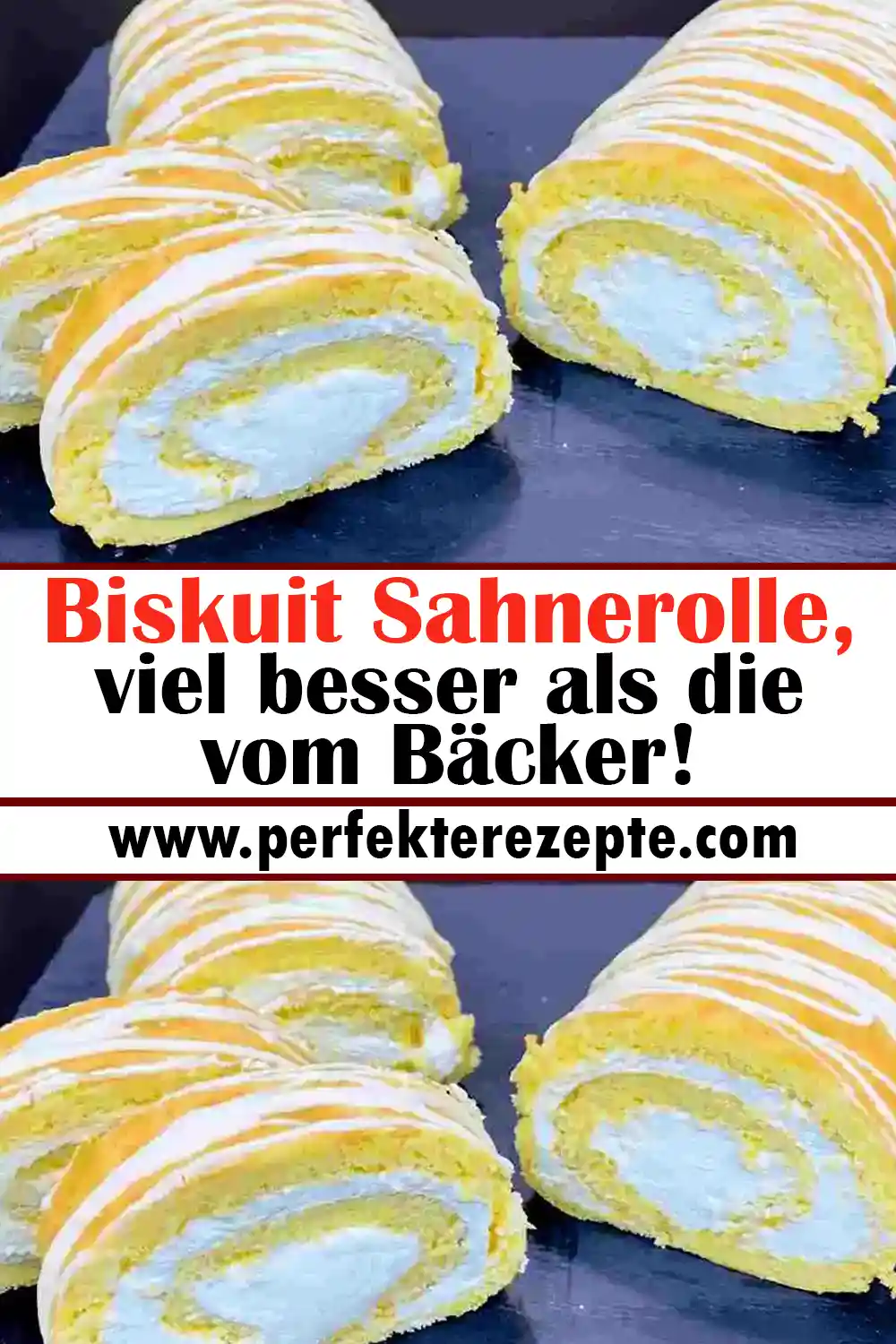 Biskuit Sahnerolle Rezept, viel besser als die vom Bäcker!