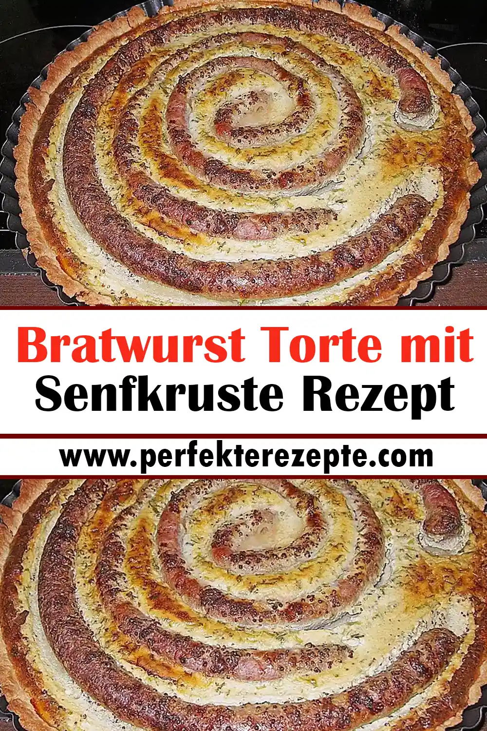 Bratwurst Torte mit Senfkruste Rezept