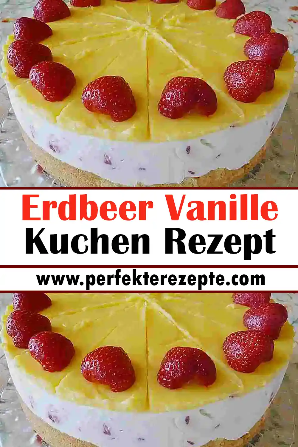 Erdbeer Vanille Kuchen Rezept Erdbeer Vanille Kuchen Rezept