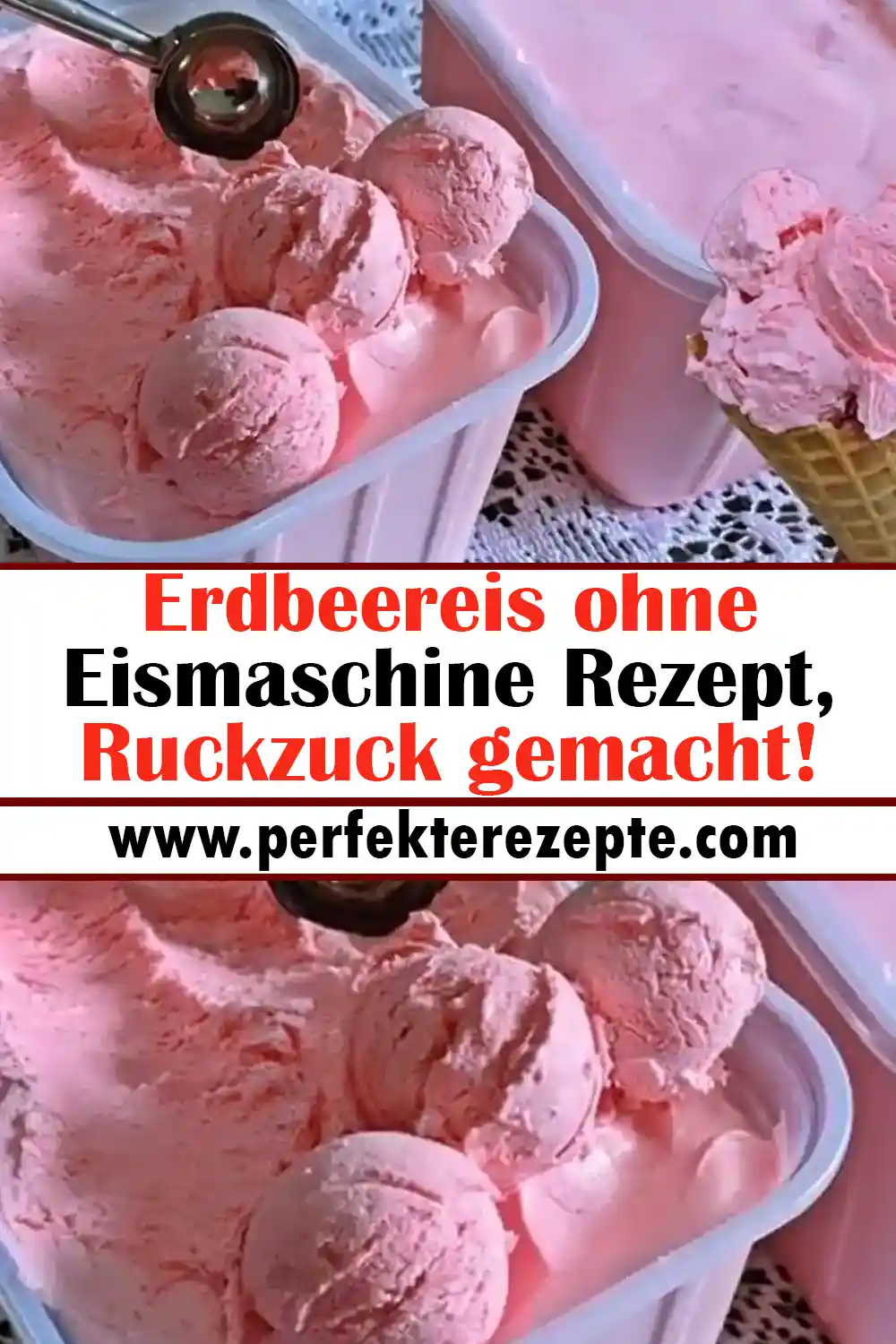 Erdbeereis ohne Eismaschine Rezept, Ruckzuck gemacht!