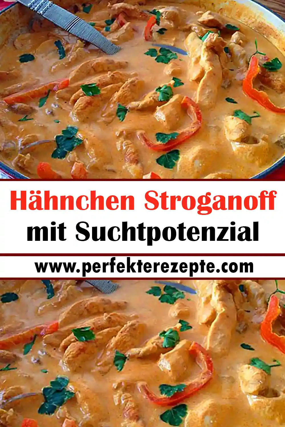 Hähnchen Stroganoff Rezept mit Suchtpotenzial