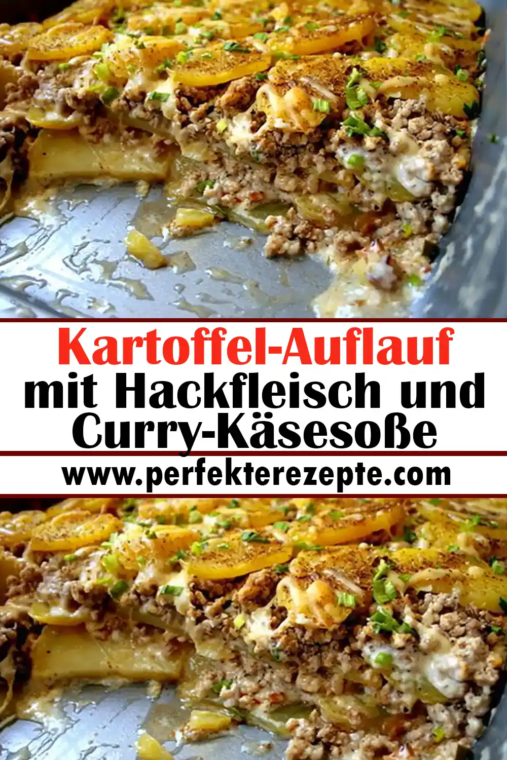 Kartoffel-Auflauf mit Hackfleisch und Curry-Käsesoße Rezept