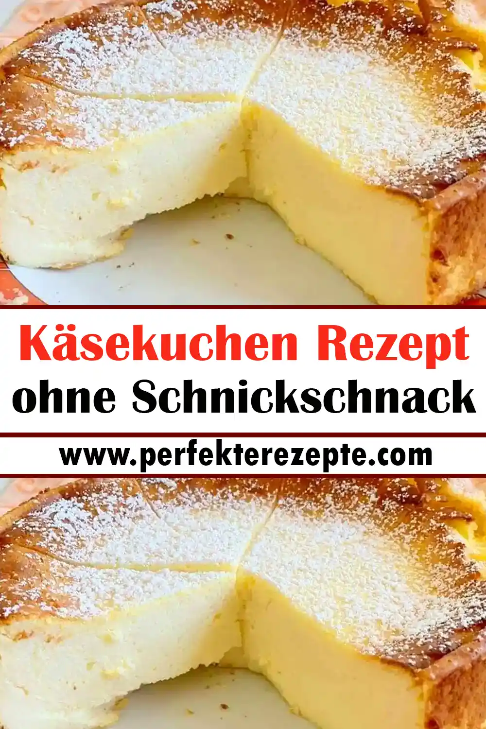 Käsekuchen Rezept ohne Schnickschnack