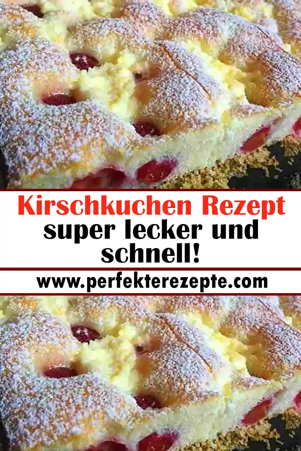 Kirschkuchen Rezept super lecker und schnell!