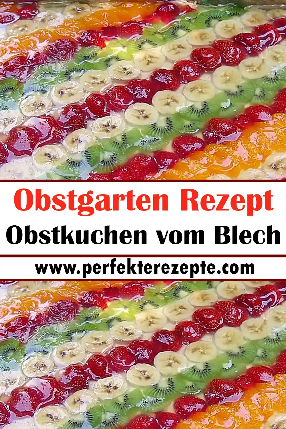 Obstgarten Obstkuchen vom Blech Rezept