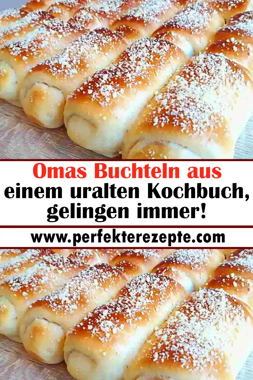 Omas Buchteln Rezept aus einem uralten Kochbuch, gelingen immer!