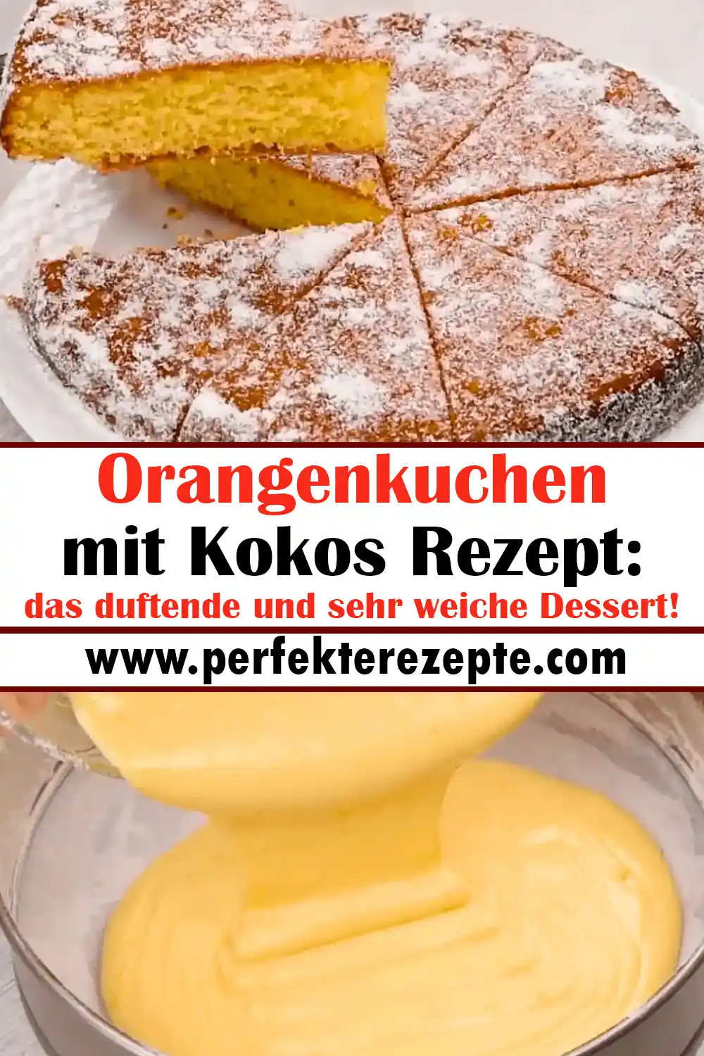Orangenkuchen mit Kokos Rezept: das duftende und sehr weiche Dessert!