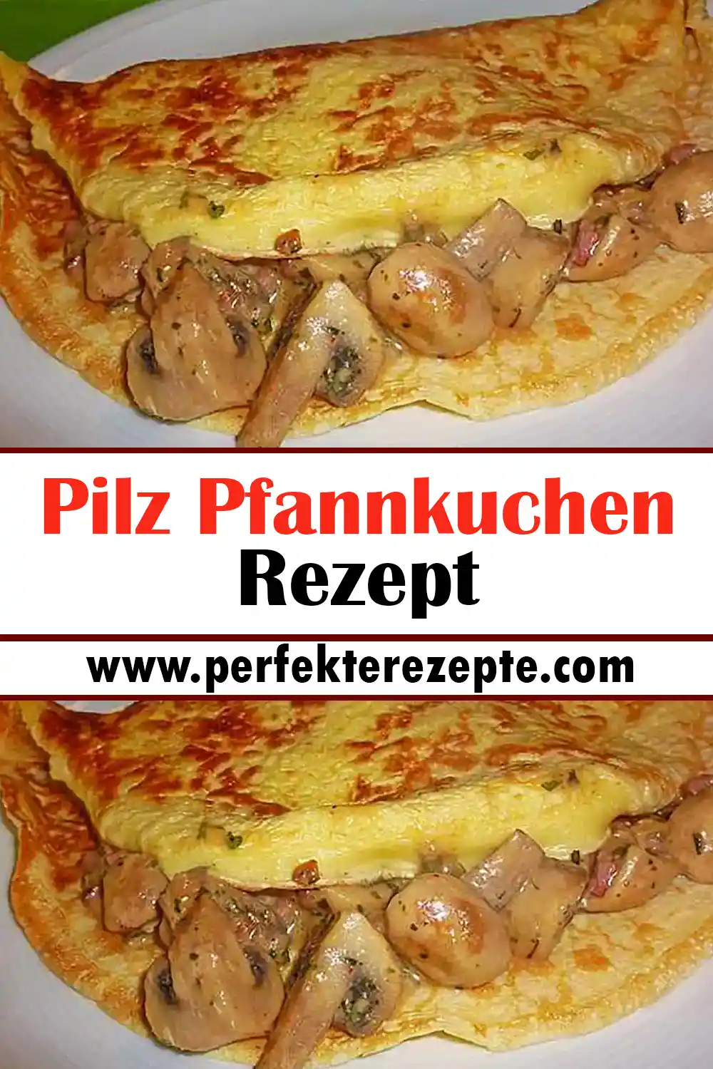 Pilz Pfannkuchen Rezept