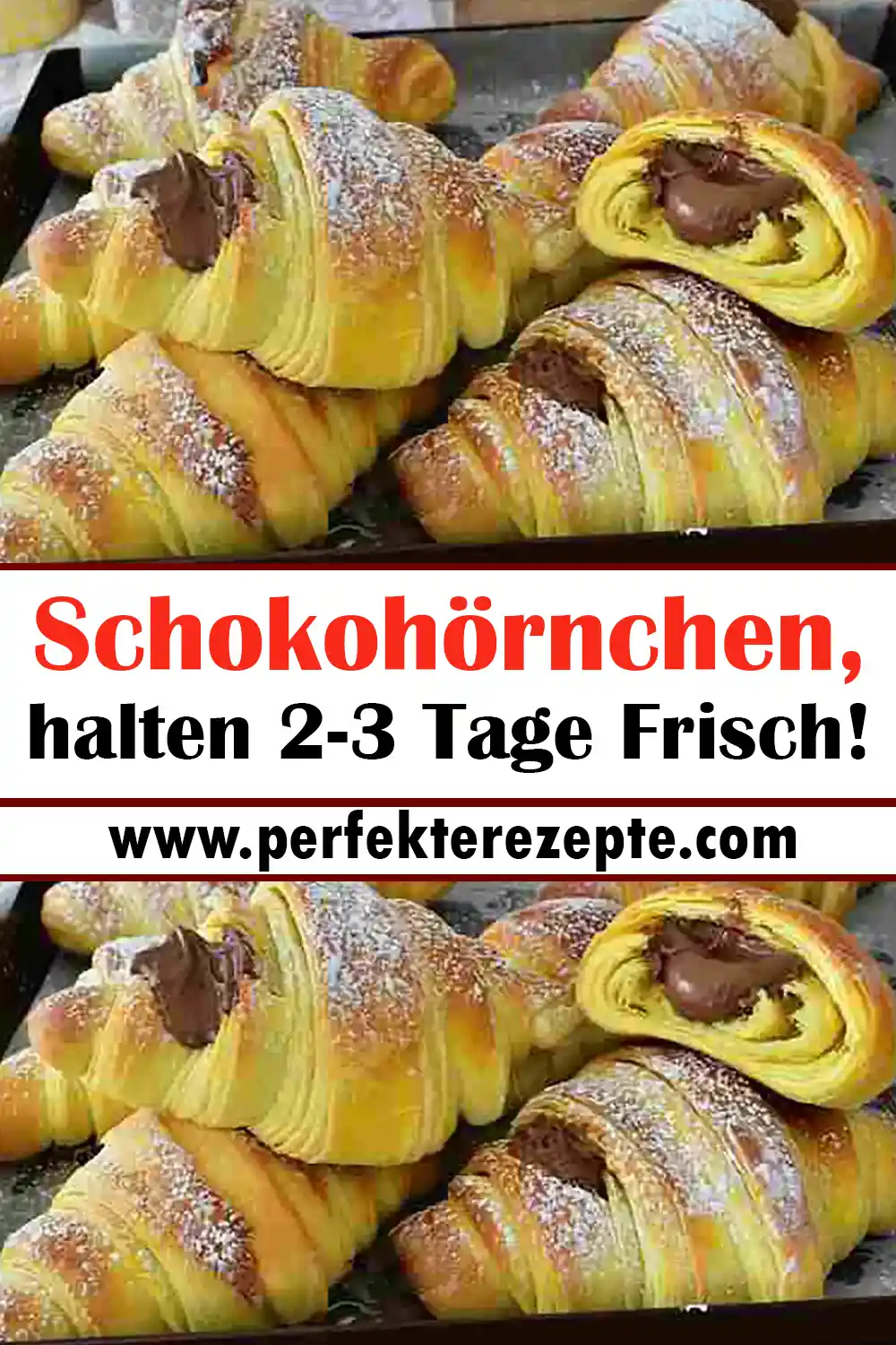 Schokohörnchen Rezept, halten 2-3 Tage Frisch!