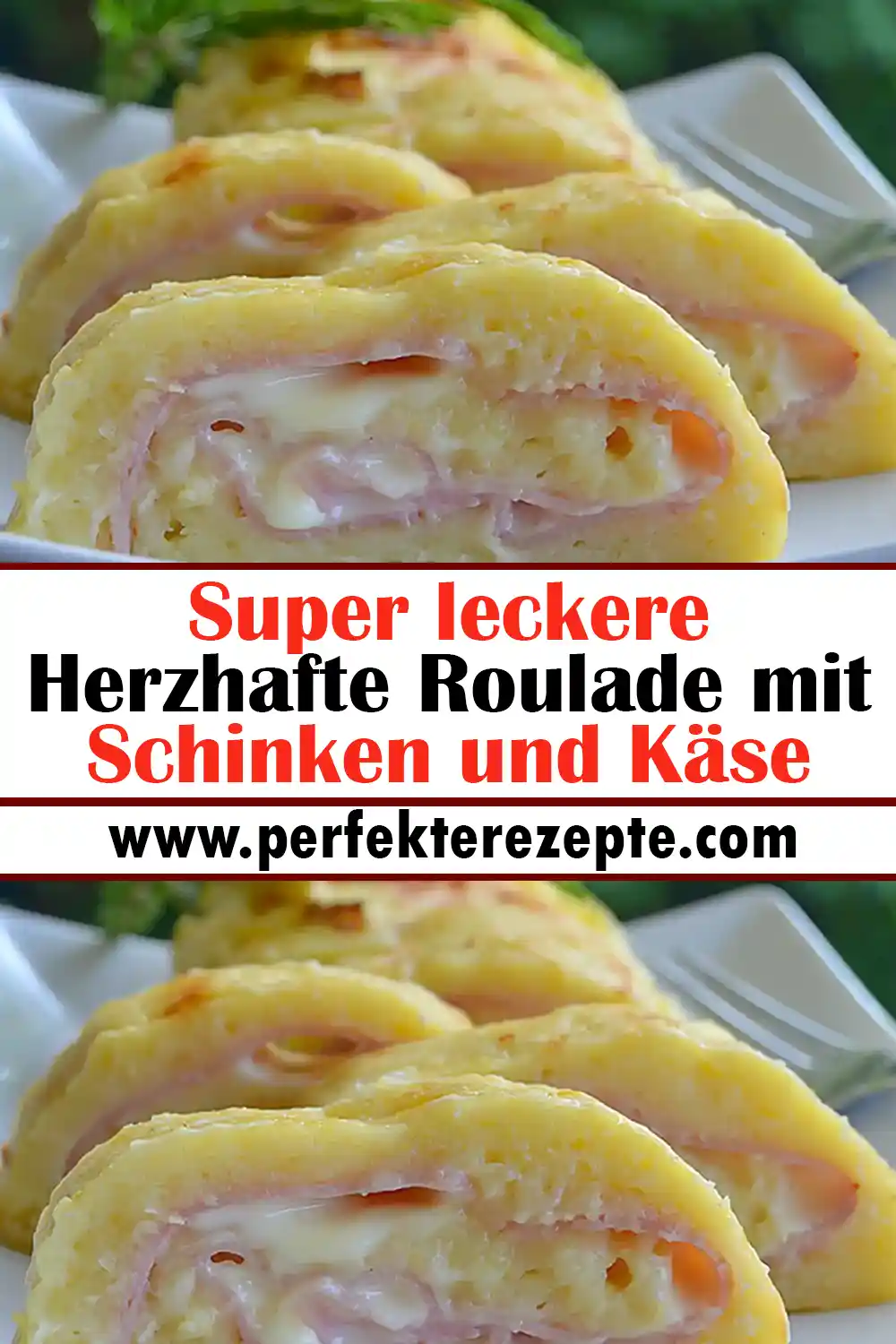 Super leckere herzhafte Roulade mit Schinken und Käse Rezept - Schnelle ...