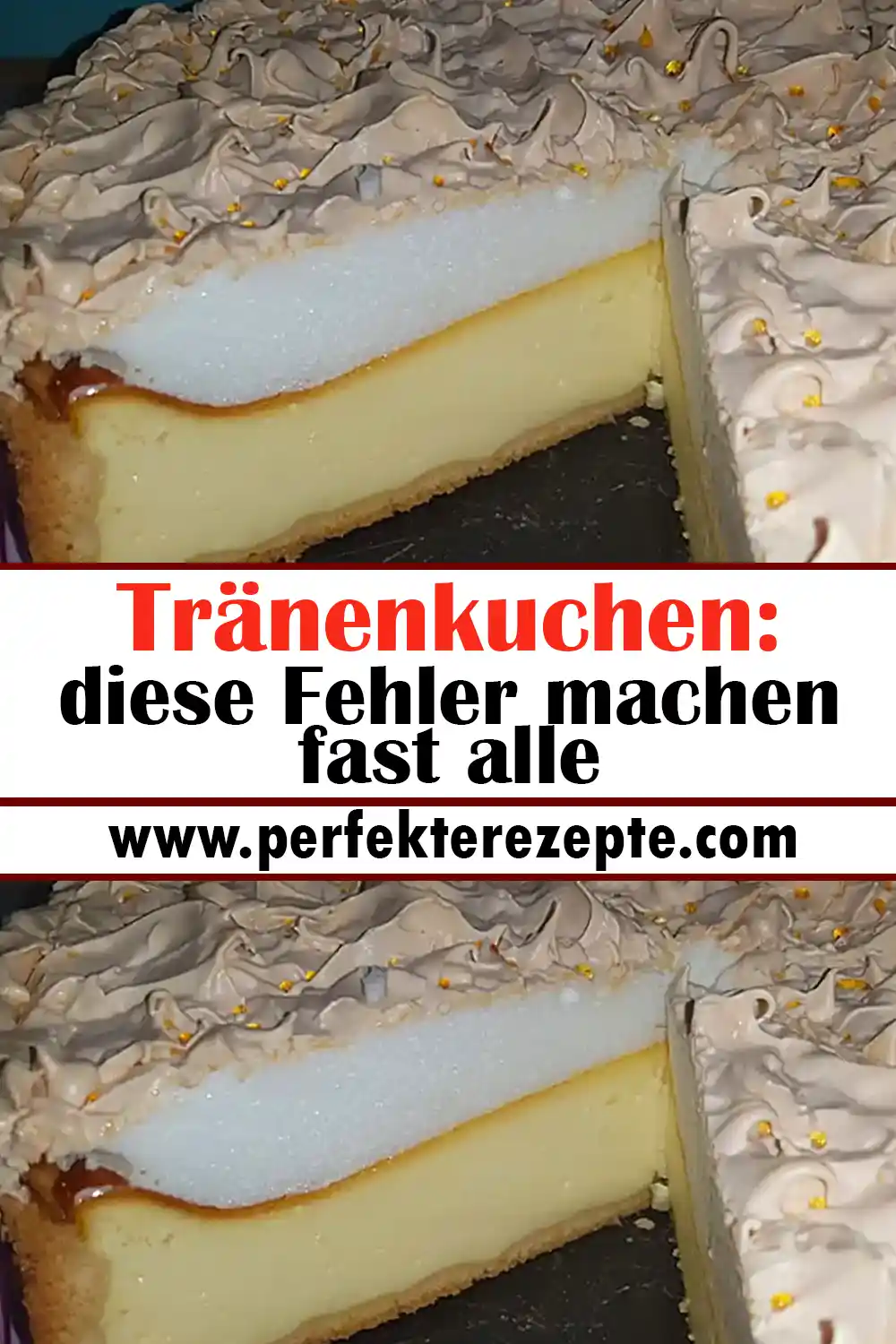 Tränenkuchen Rezept: diese Fehler machen fast alle