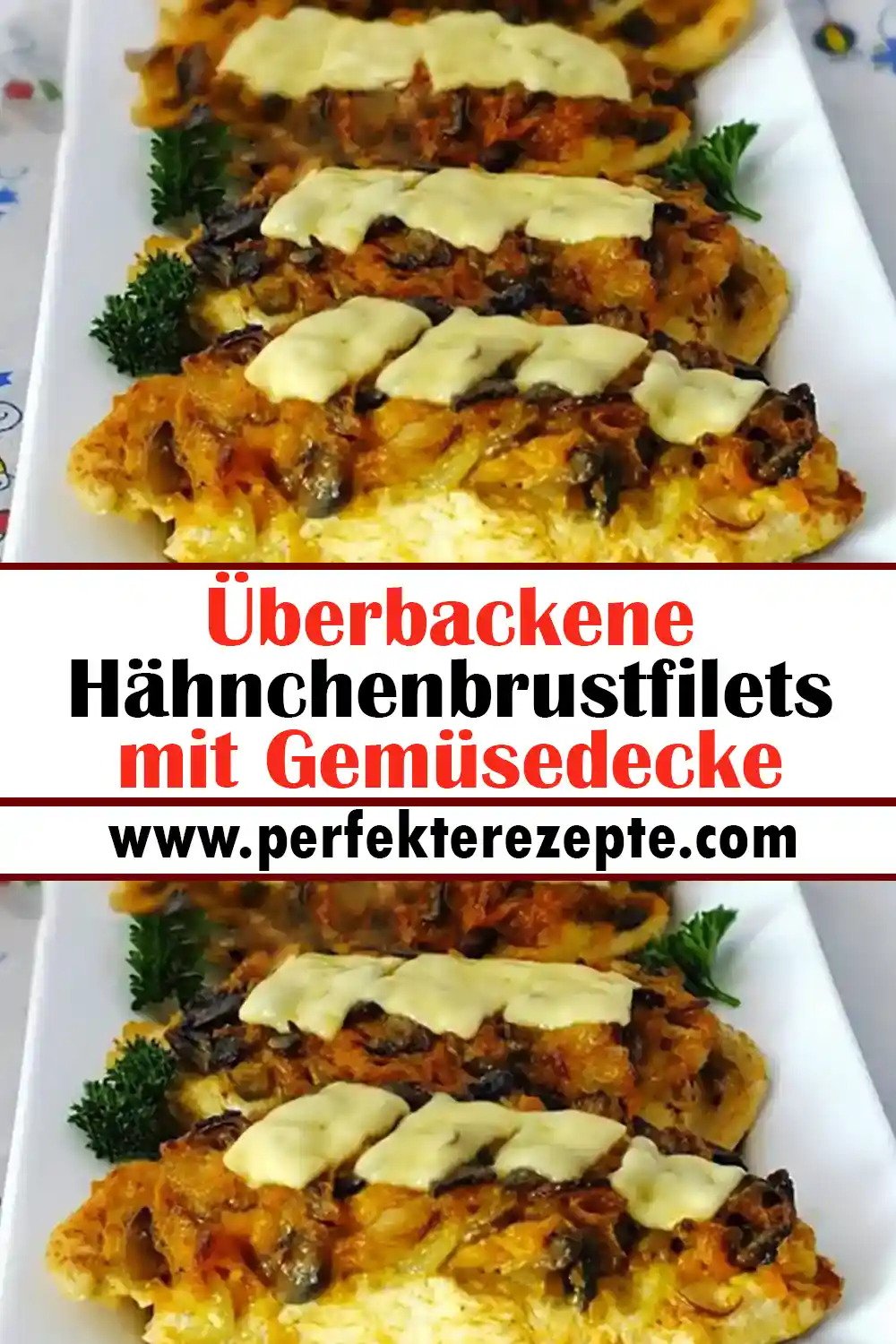 Überbackene Hähnchenbrustfilets mit Gemüsedecke Rezept