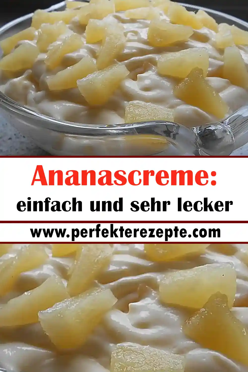 Ananascreme Rezept: einfach und sehr lecker