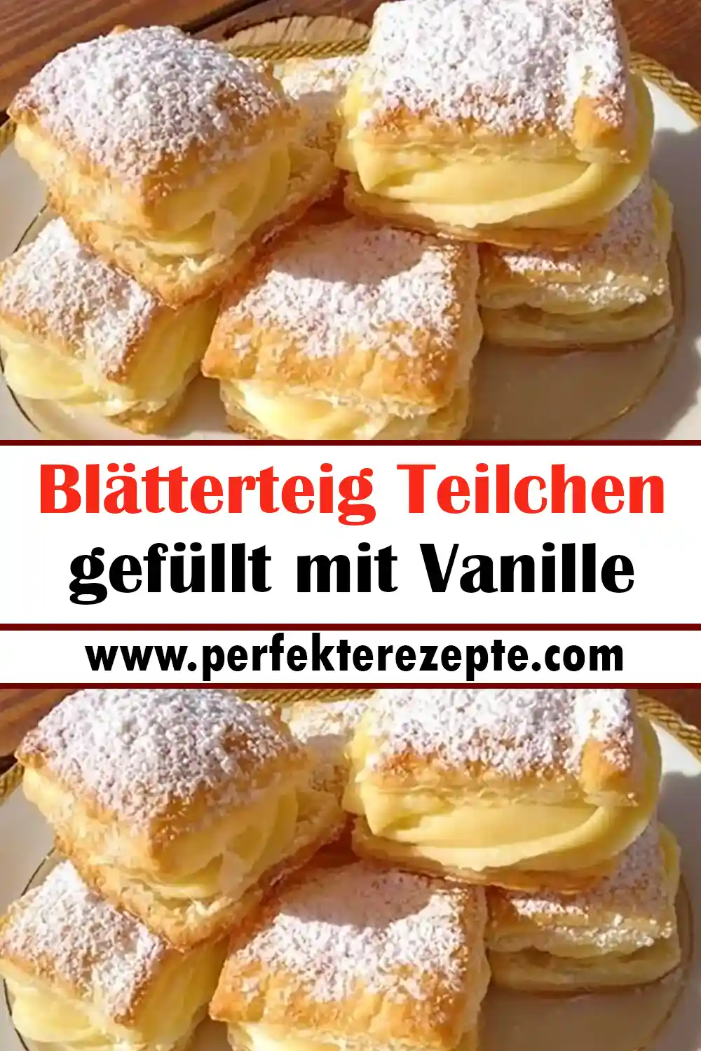 Blätterteig Teilchen gefüllt mit Vanille Rezept