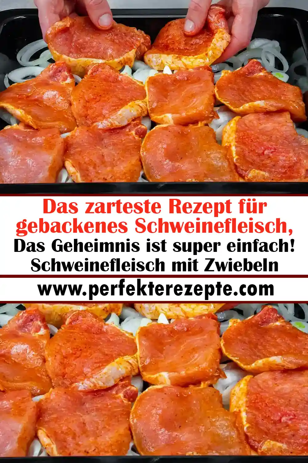 Das zarteste Rezept für gebackenes Schweinefleisch, Das Geheimnis ist super einfach! Schweinefleisch mit Zwiebeln