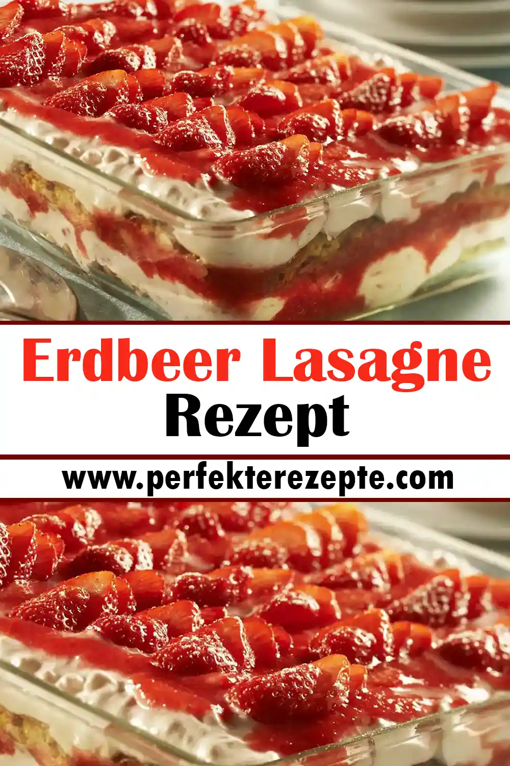 Erdbeer Lasagne Rezept