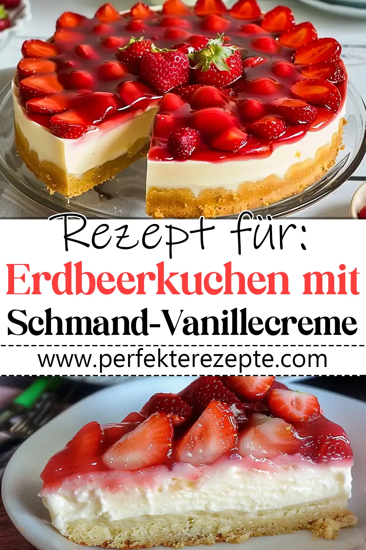 Erdbeerkuchen mit Schmand-Vanillecreme Rezept