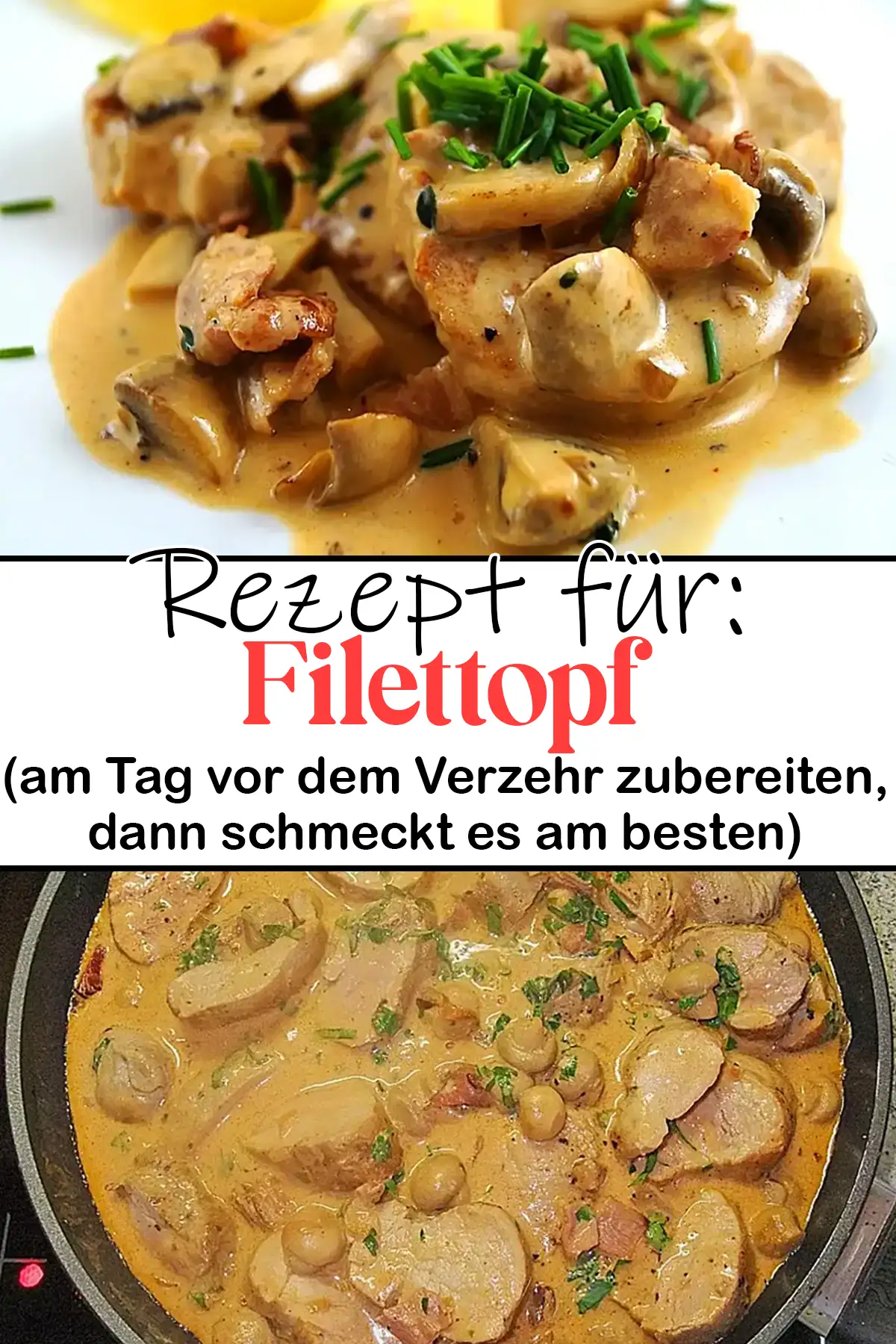 Filettopf Rezept (am Tag vor dem Verzehr zubereiten, dann schmeckt es am besten)