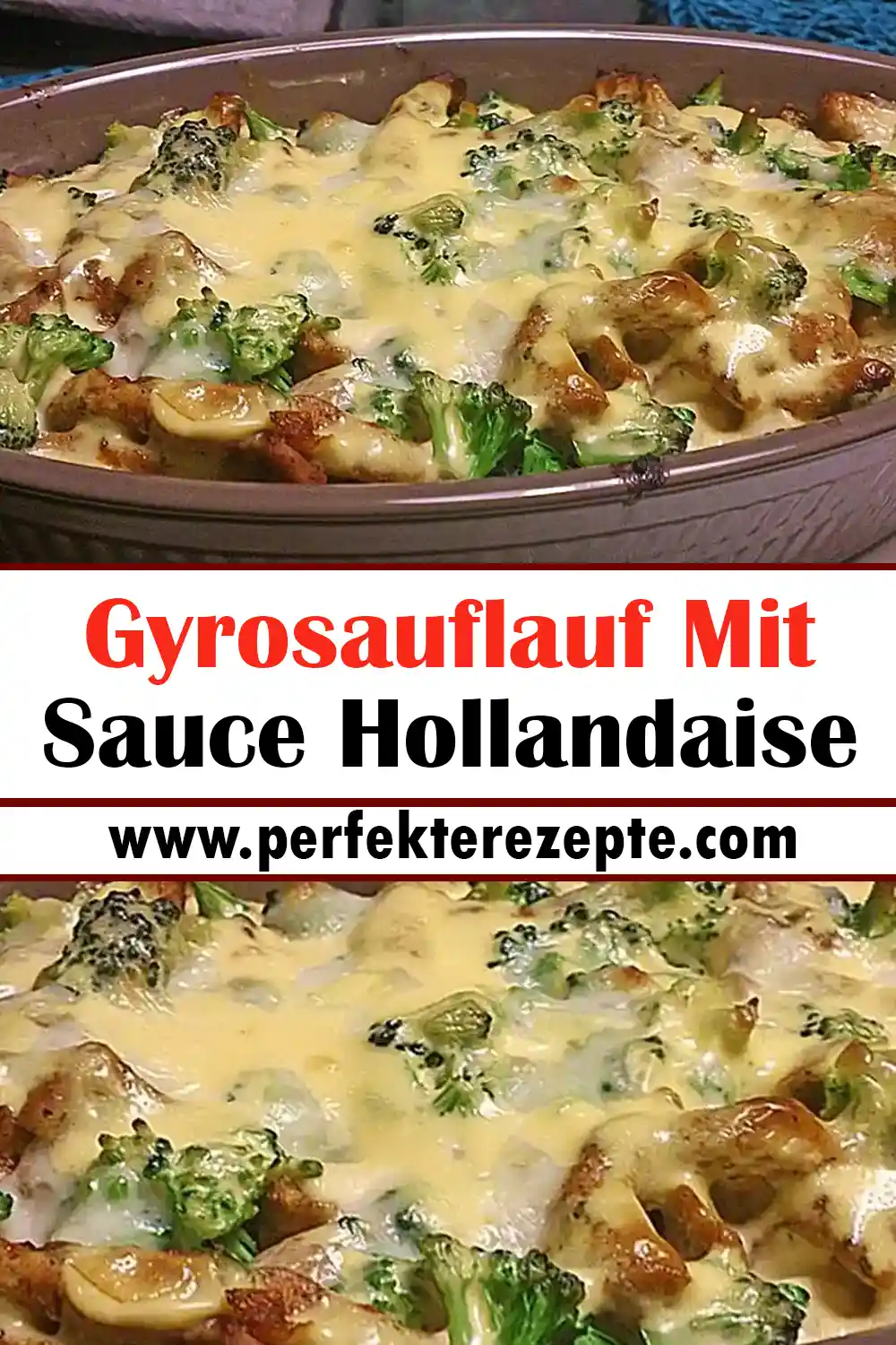 Gyrosauflauf Mit Sauce Hollandaise Rezept
