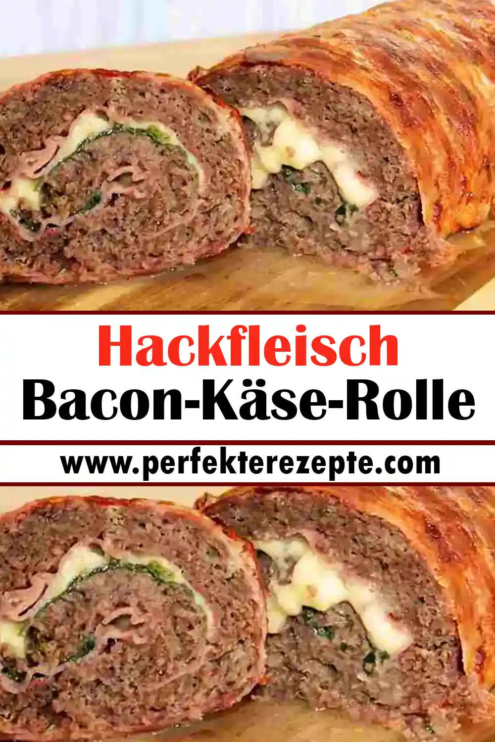 Hackfleisch Bacon-Käse-Rolle Rezept