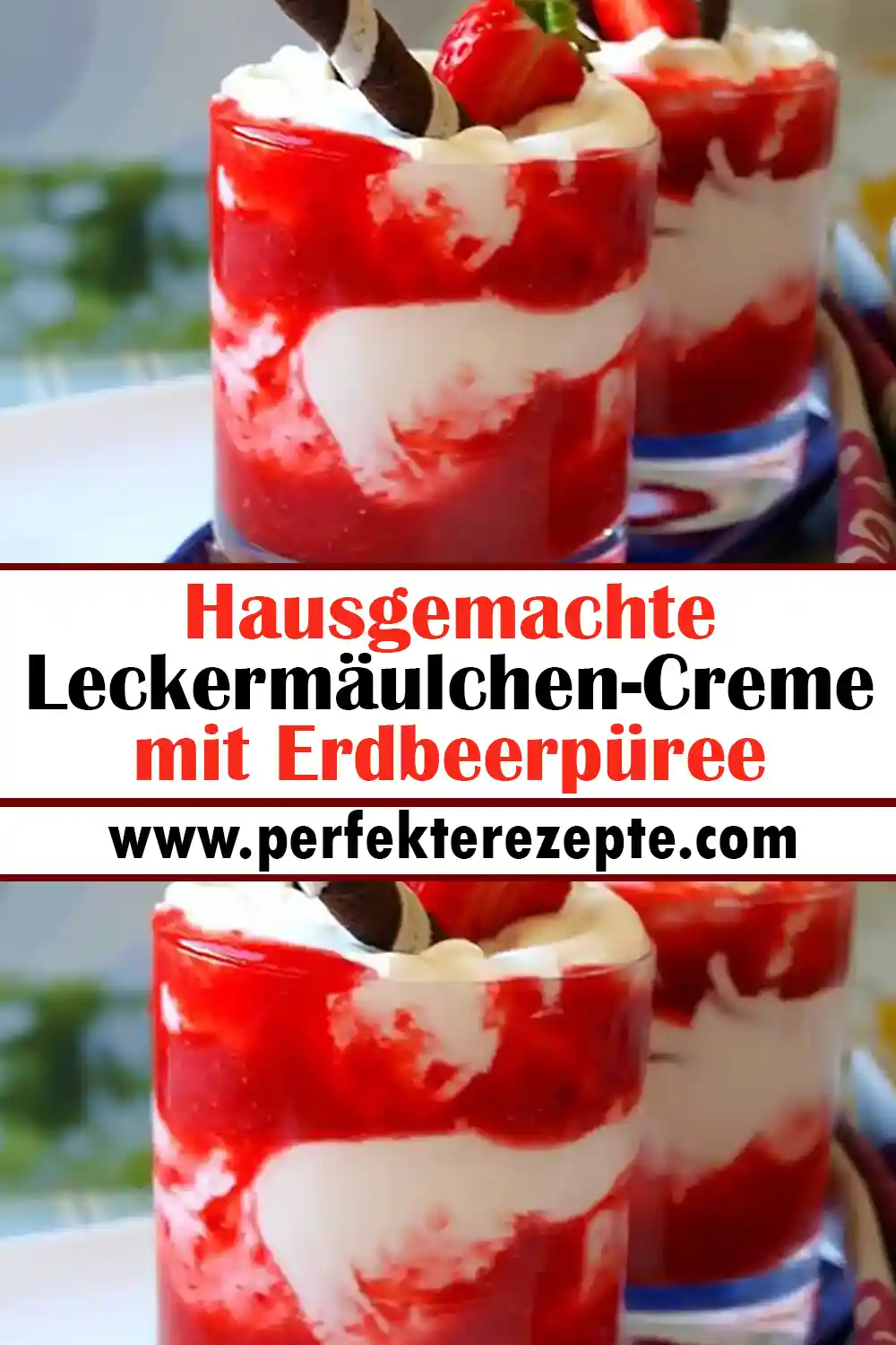 Hausgemachte Leckermäulchen-Creme mit Erdbeerpüree Rezept