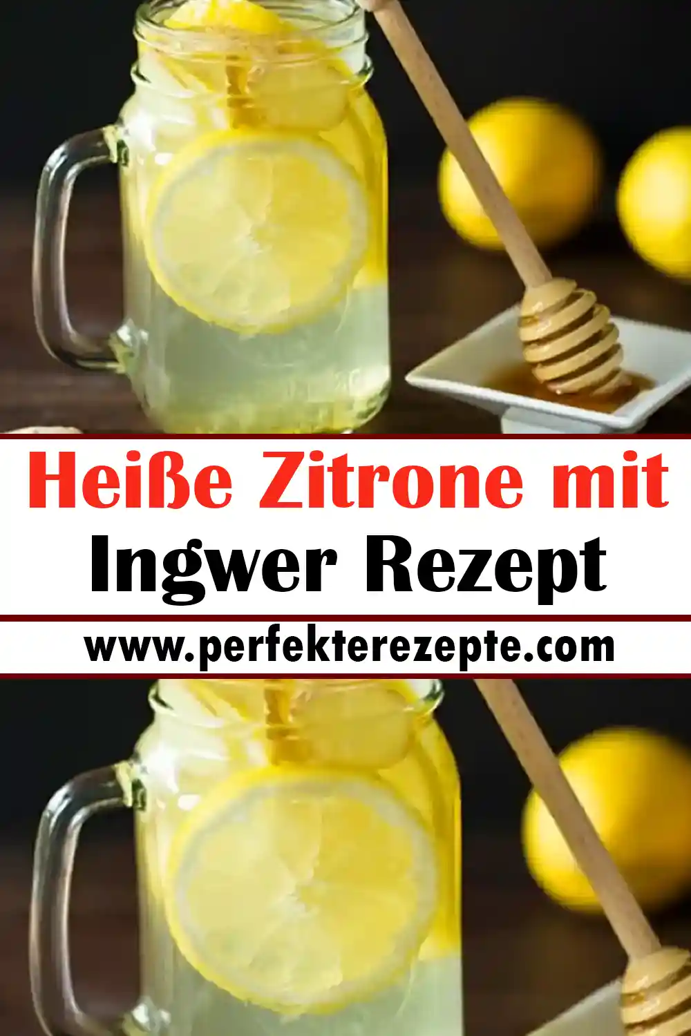 Heiße Zitrone mit Ingwer Rezept