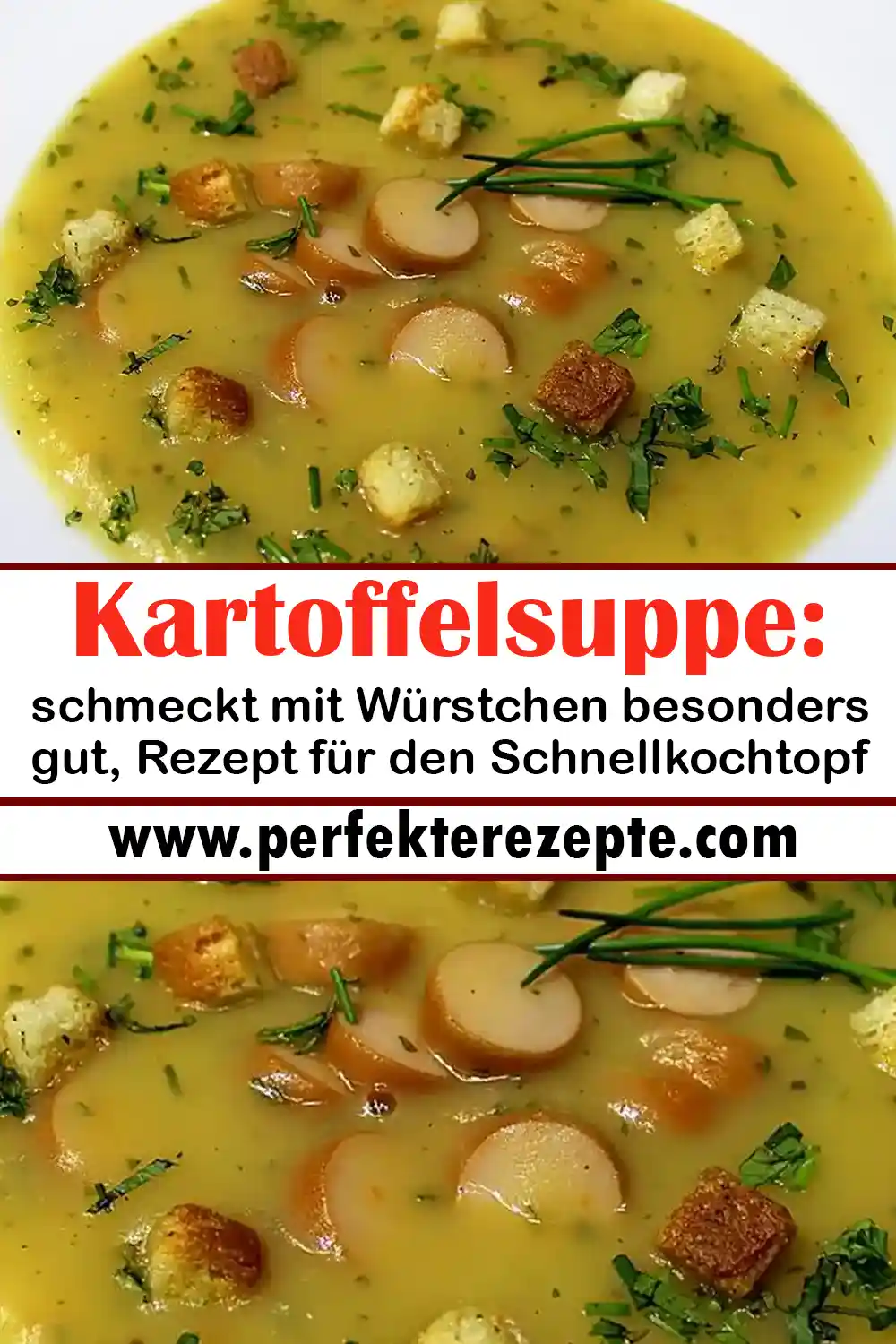 Kartoffelsuppe Rezept: schmeckt mit Würstchen besonders gut, Rezept für den Schnellkochtopf