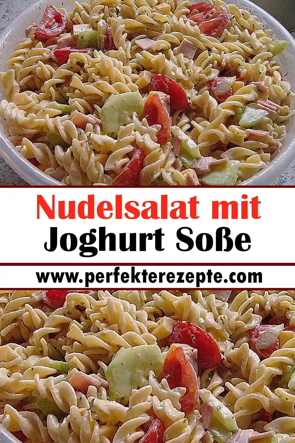 Nudelsalat mit Joghurt Soße Rezept