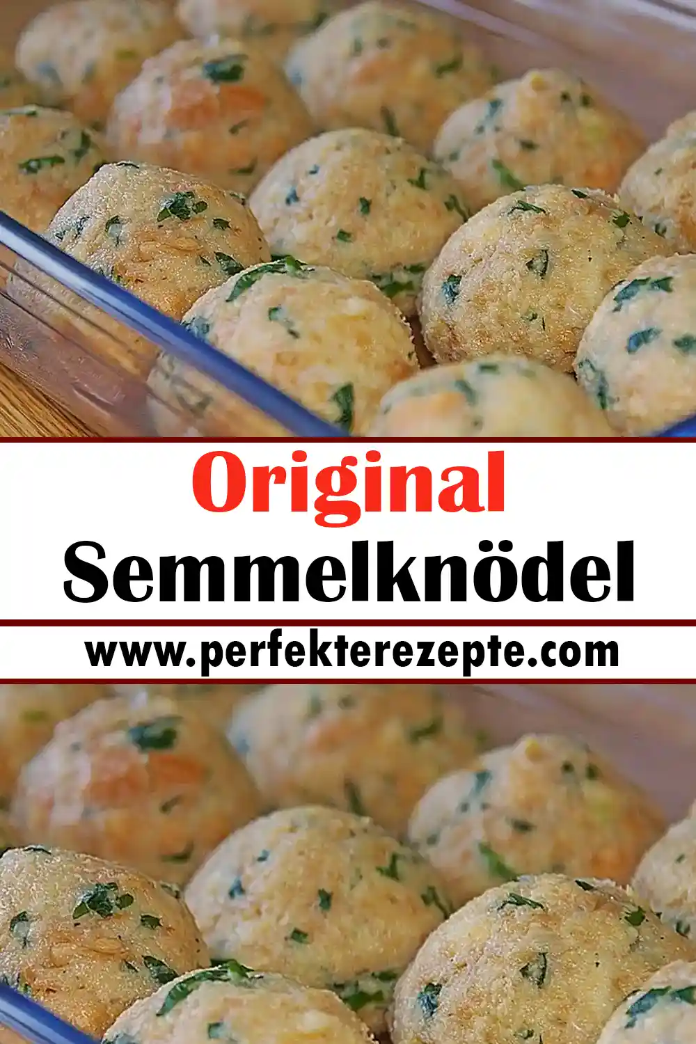 Original Semmelknödel Rezept