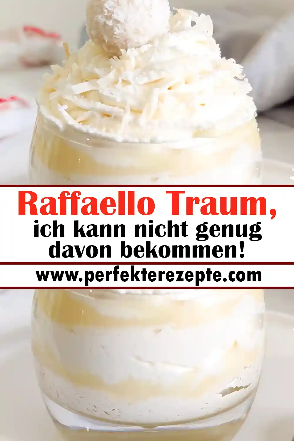 Raffaello Traum Rezept, ich kann nicht genug davon bekommen!