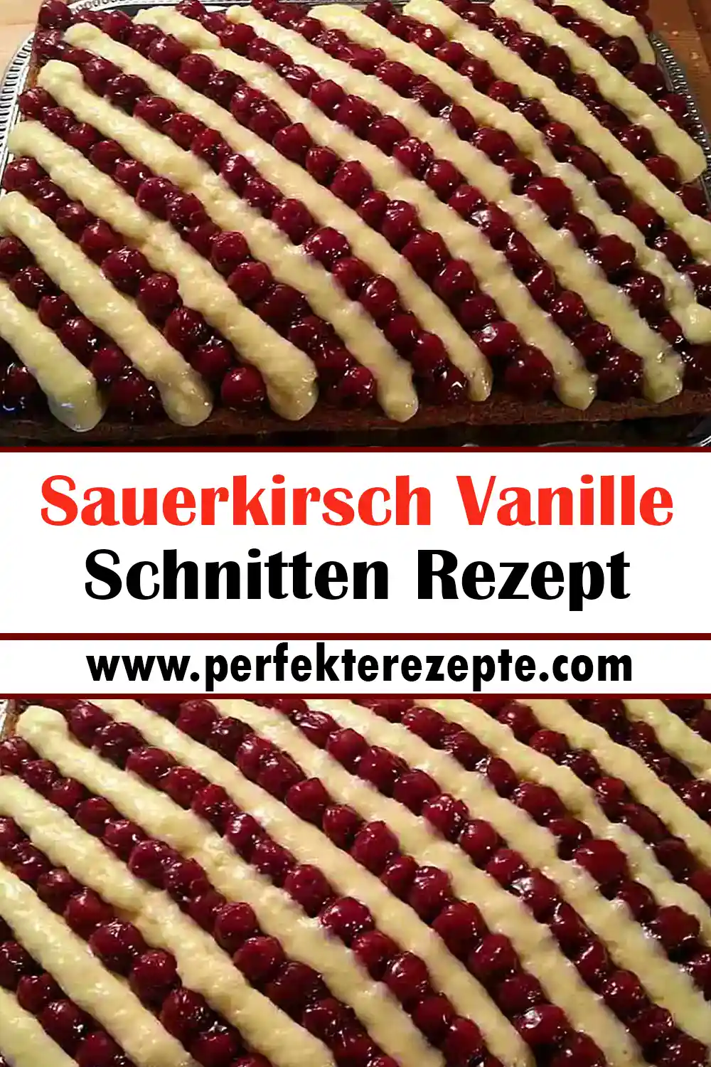 Sauerkirsch Vanille Schnitten Rezept