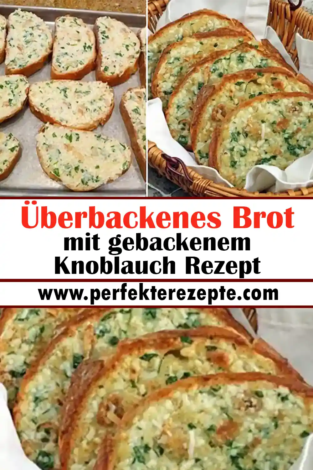 Überbackenes Brot mit gebackenem Knoblauch Rezept