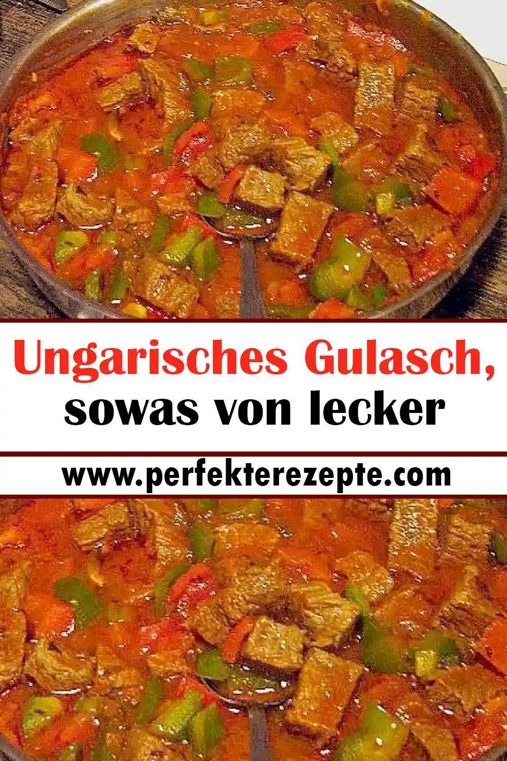 Ungarisches Gulasch Rezept, sowas von lecker