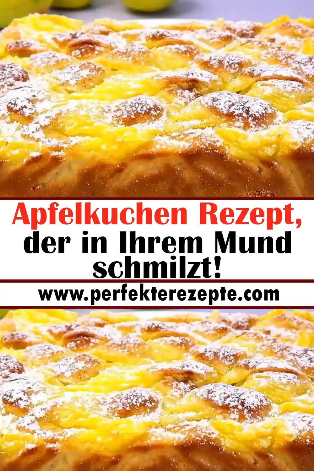 Apfelkuchen Rezept, der in Ihrem Mund schmilzt!