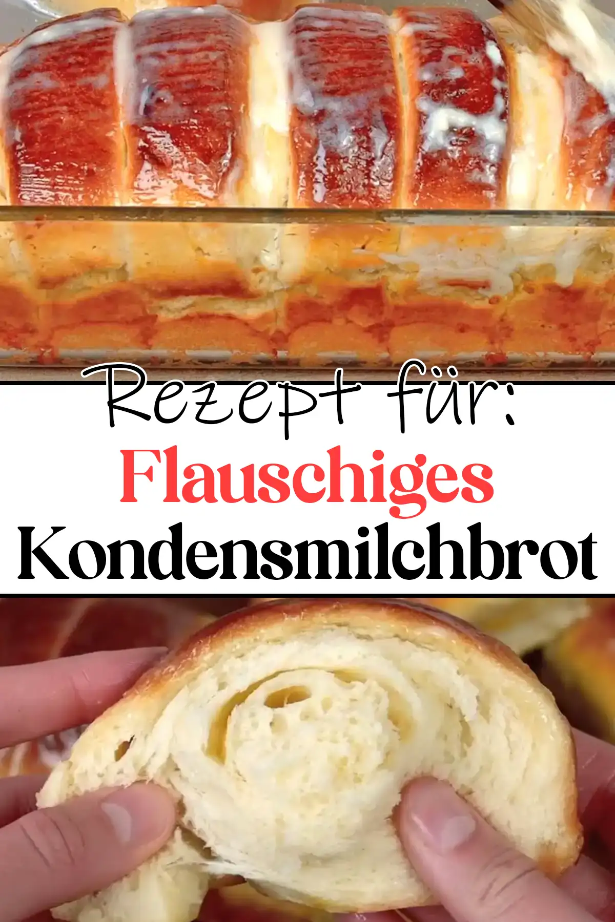 Flauschiges Kondensmilchbrot Rezept